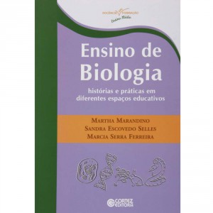 Livro---Docencia-em-Formacao---Ensino-de-Biologia--Historias-e-Praticas-em-Diferentes-Espacos-Educativos---Martha-Marandino_0