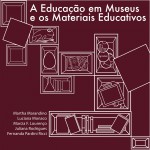 Capa - A Educação em Museus e os Materiais Educativos